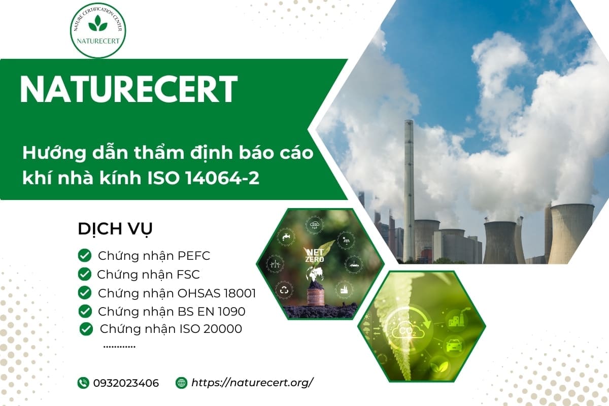Hướng dẫn thẩm định báo cáo khí nhà kính theo ISO 14064-2