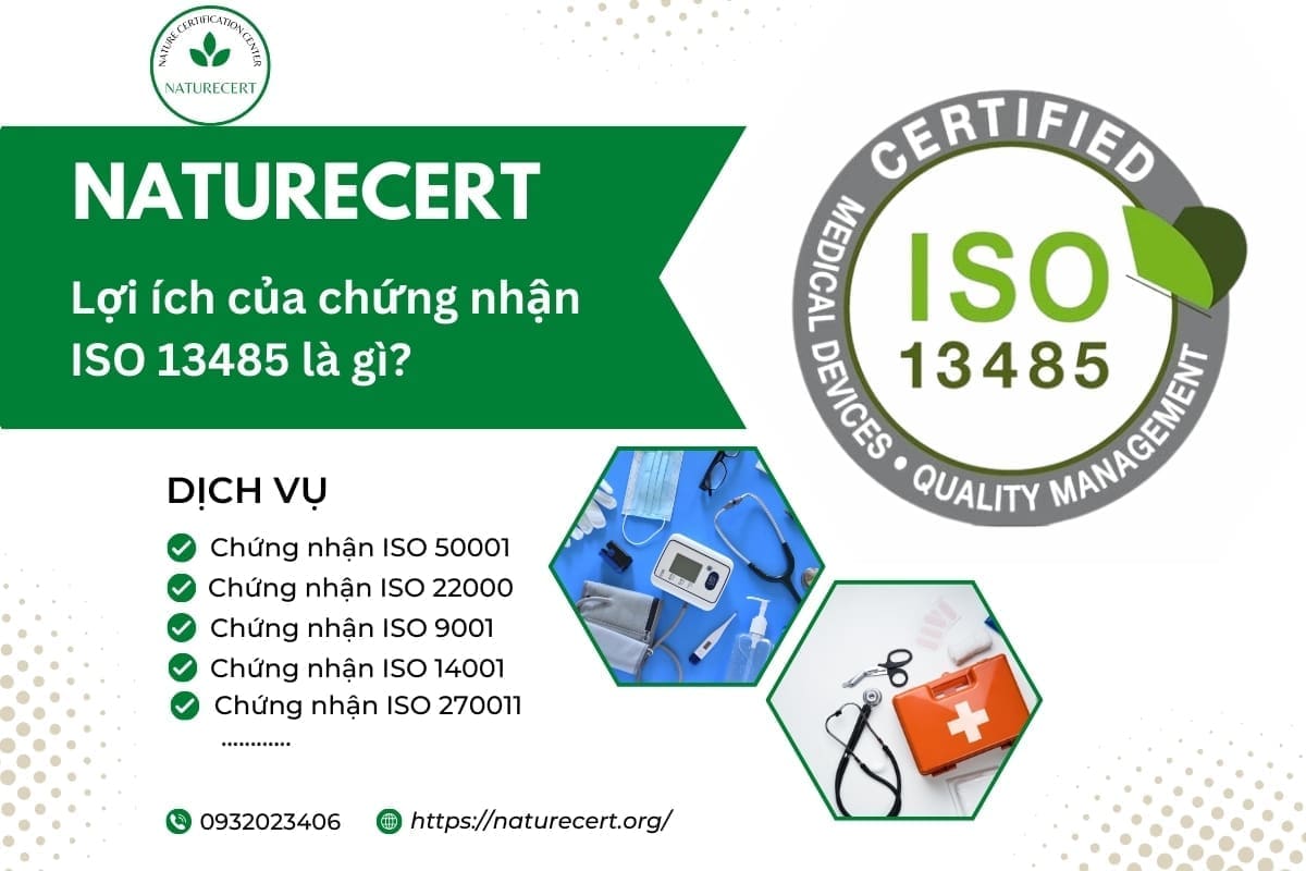 Lợi ích của chứng nhận ISO 13485 là gì?