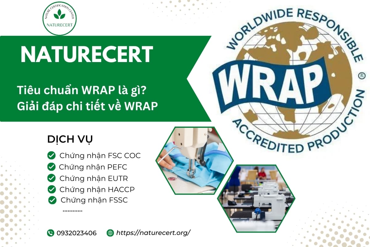 Tiêu chuẩn WRAP là gì? Giải đáp chi tiết về WRAP