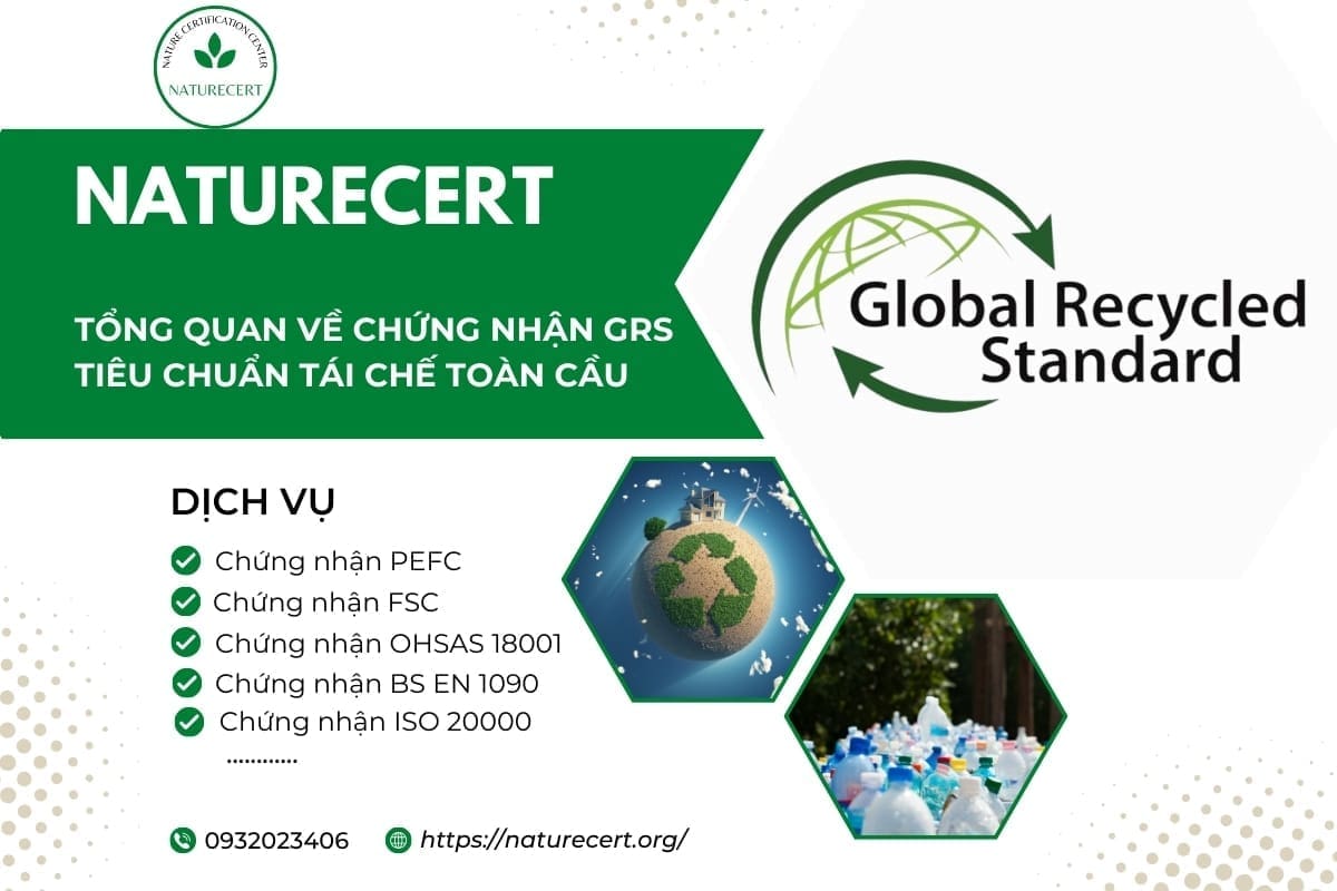 Tổng quan về chứng nhận GRS: Tiêu chuẩn tái chế toàn cầu