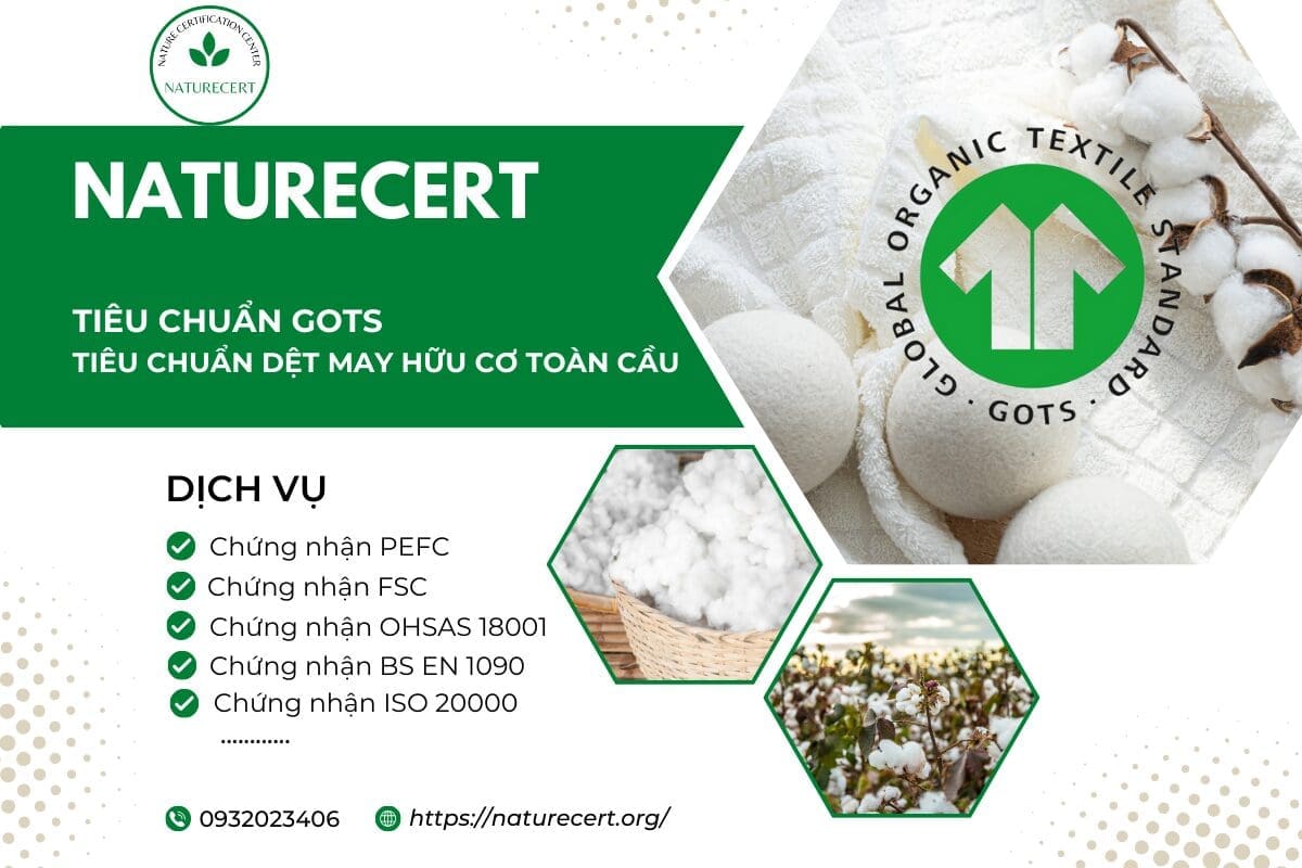 Tiêu chuẩn GOTS - Tiêu chuẩn dệt may hữu cơ toàn cầu