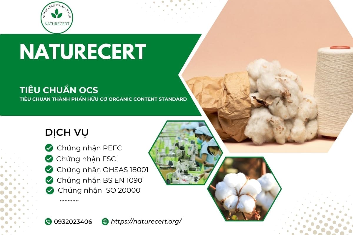 Tiêu chuẩn OCS - Tiêu chuẩn thành phần hữu cơ Organic Content Standard